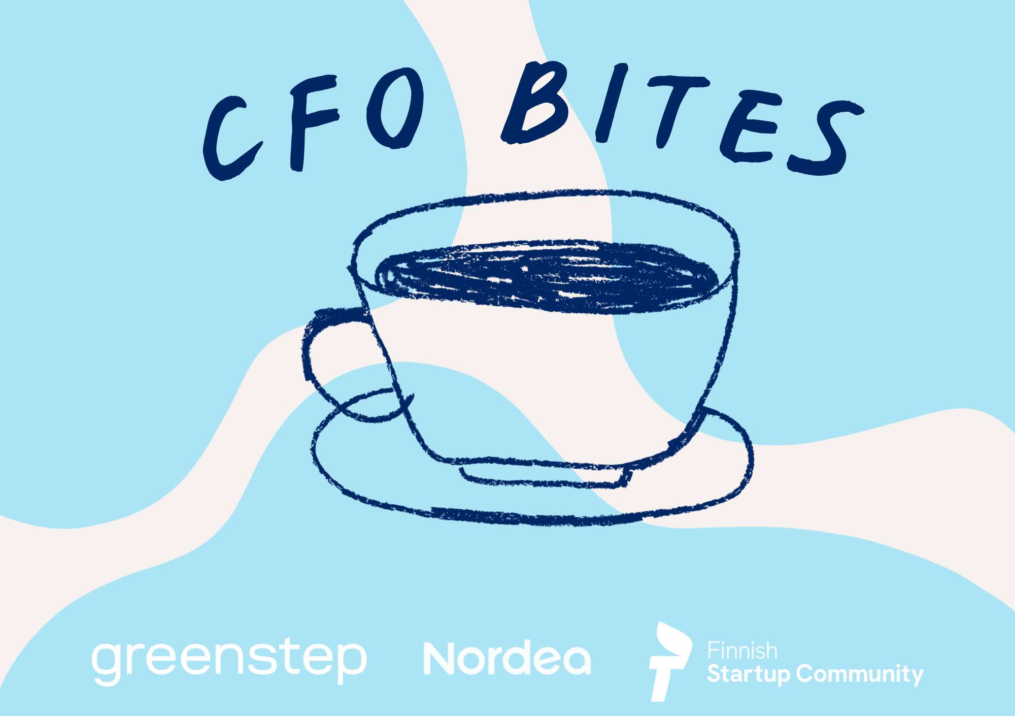 Coffee mug and text on blue and white background: CFO Bites and company logos: Greenstep, Nordea and Finnish Startup Community